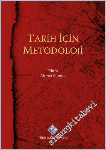 Tarih Nasıl Yazılır: Tarihyazımı için Çağdaş Bir Metodoloji - 2022