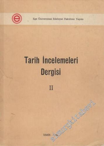 Tarih İncelemeleri Dergisi - Sayı: 2, Yıl: 1984