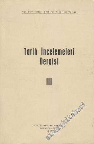 Tarih İncelemeleri Dergisi - Sayı: 3, Yıl: 1987