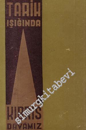 Tarih Işığında Kıbrıs Davamız  -