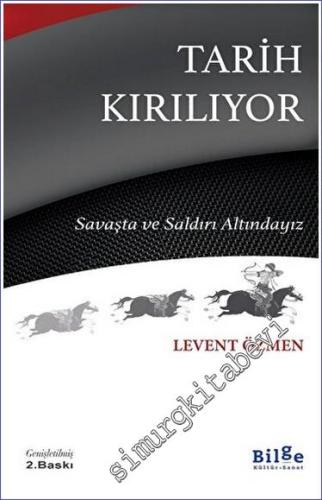Tarih Kırılıyor Savaşta ve Saldırı Altındayız -        2023