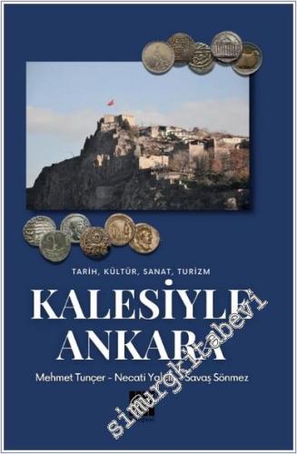 Tarih Kültür Sanat Turizm Kalesiyle Ankara -        2025