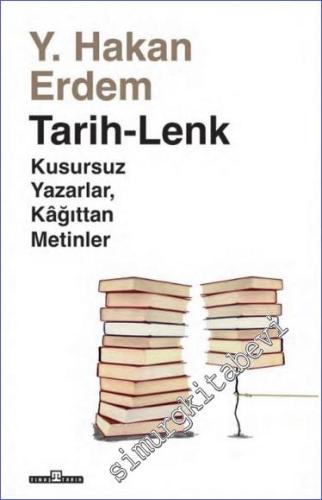 Tarih Lenk Kusursuz Yazarlar Kağıttan Metinler -        2023