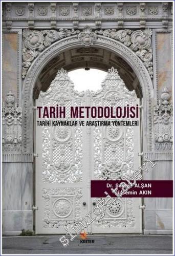 Tarih Metodolojisi : Tarihi Kaynaklar ve Araştırma Yöntemleri -        2019