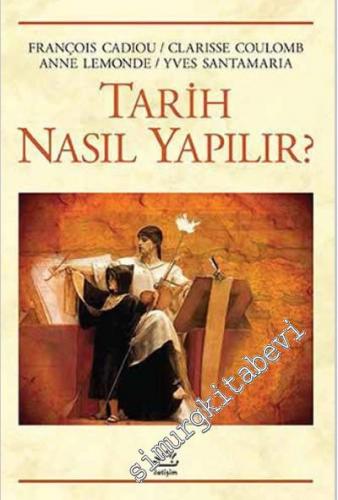 Tarih Nasıl Yapılır -