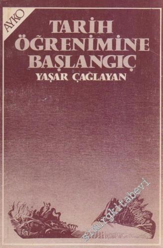 Tarih Öğrenimine Başlangıç -        1981