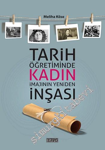 Tarih Öğretiminde Kadın İmajının Yeniden İnşası -