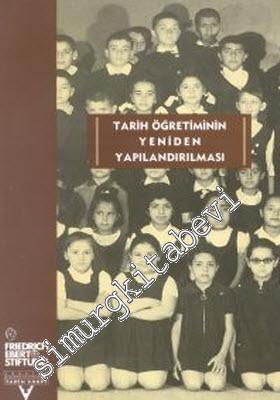 Tarih Öğretiminin Yeniden Yapılandırılması ( İlk ve Orta Öğrenim Düzeyinde ) -        2000