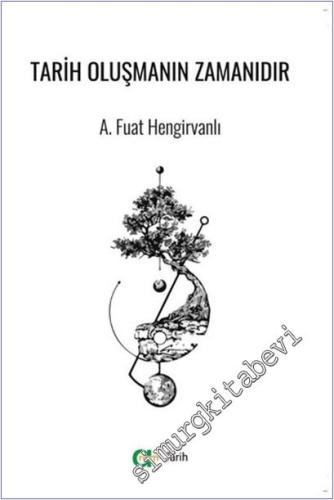 Tarih Oluşmanın Zamanıdır -        2025