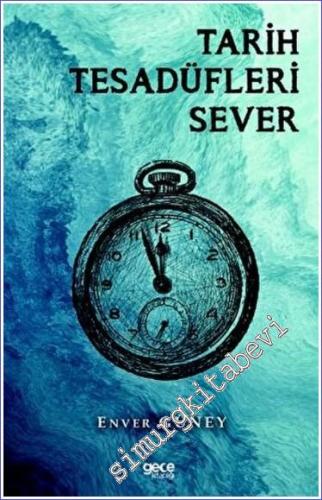 Tarih Tesadüfleri Sever -        2022
