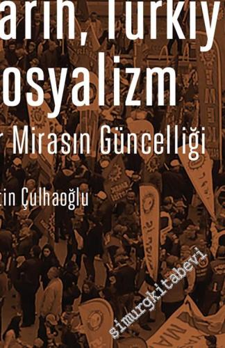 Tarih Türkiye Sosyalizm : Bir Mirasın Güncelliği -        2022
