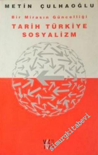 Tarih, Türkiye, Sosyalizm: Bir Mirasın Güncelliği -        2003