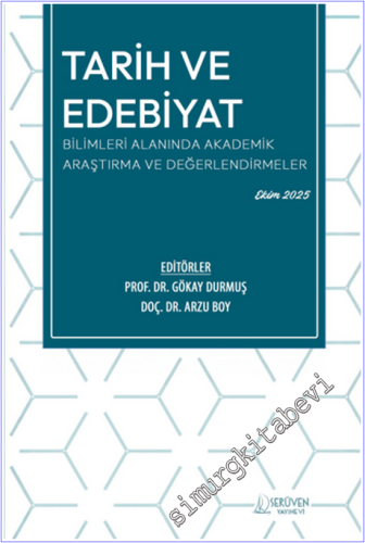 Tarih ve Edebiyat Bilimleri Alanında Akademik Araştırma ve Değerlendir