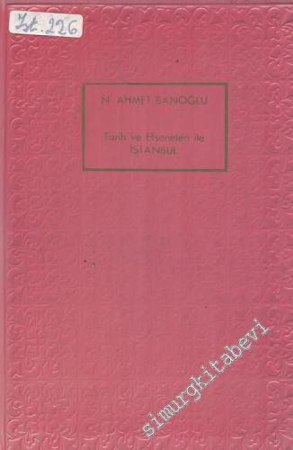 Tarih ve Efsaneleriyle İstanbul