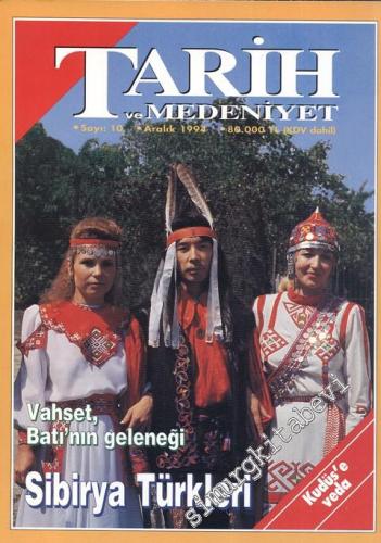 Tarih ve Medeniyet - Aylık Dergi - Sayı: 10, Aralık 1994