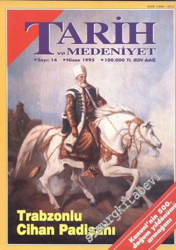 Tarih ve Medeniyet - Aylık Dergi - Sayı: 14, Nisan 1995