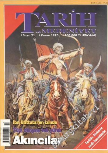Tarih ve Medeniyet - Aylık Dergi - Sayı: 21, Kasım 1995