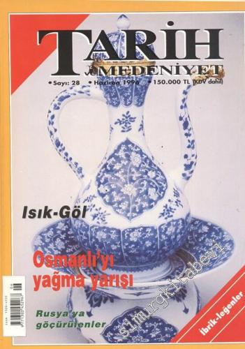 Tarih ve Medeniyet - Aylık Dergi - Sayı: 28, Haziran 1996