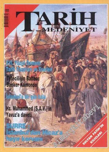 Tarih ve Medeniyet - Aylık Dergi - Sayı: 38, Mayıs 1997