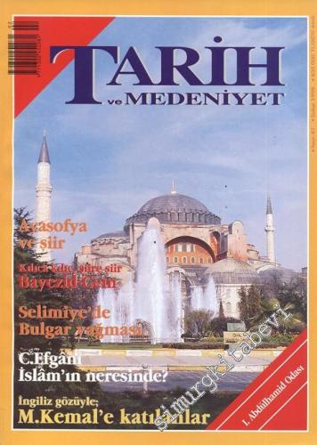 Tarih ve Medeniyet - Aylık Dergi - Sayı: 47, Şubat 1998