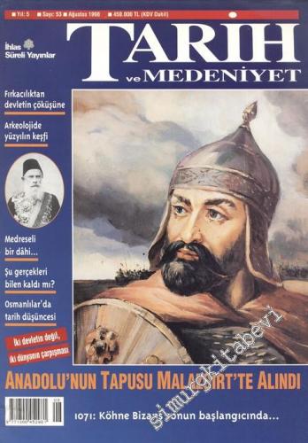 Tarih ve Medeniyet - Aylık Dergi - Sayı: 53, Ağustos 1998
