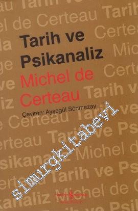Tarih ve Psikanaliz: Bilim ile Kurgu Arasında -