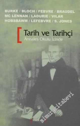 Tarih ve Tarihçi: Anneles Okulu İzinde -
