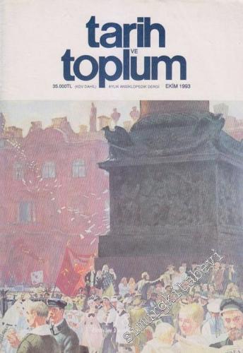 Tarih ve Toplum Aylık Ansiklopedik Dergi - Sayı: 118  20    Ekim 1993