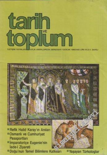Tarih ve Toplum Aylık Ansiklopedik Dergi - Sayı: 13 Ocak