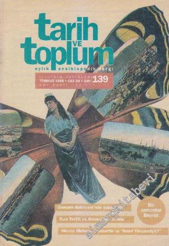 Tarih ve Toplum Aylık Ansiklopedik Dergi : Bir Zamanlar Beyrut - Nicoara Beldiceanu - Sayı: 139  24    Temmuz 1995