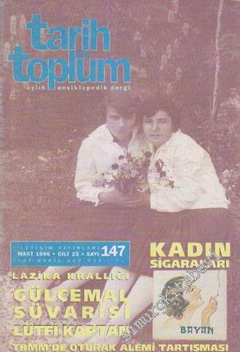 Tarih ve Toplum Aylık Ansiklopedik Dergi - Sayı: 147  25    Mart 1996