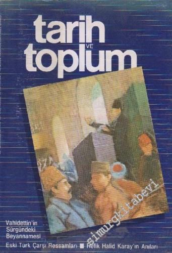Tarih ve Toplum Aylık Ansiklopedik Dergi - Sayı: 16, Nisan 1985  Cilt: 3     1985