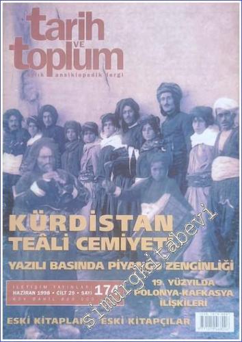 Tarih ve Toplum Aylık Ansiklopedik Dergi - Sayı: 174  Cilt: 29    Haziran 1998