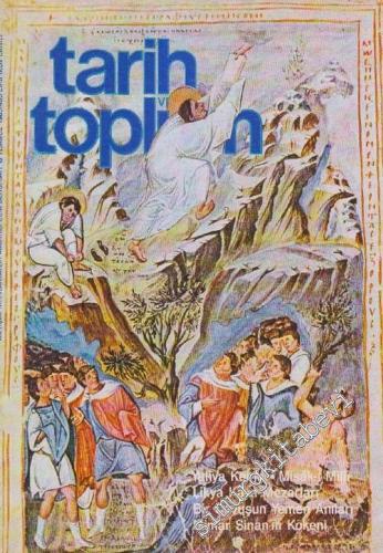 Tarih ve Toplum Aylık Ansiklopedik Dergi - Sayı: 19  Cilt: 4    Temmuz 1985