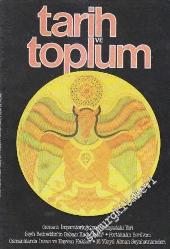 Tarih ve Toplum Aylık Ansiklopedik Dergi - Sayı: 2  Cilt: 1    Şubat 1984