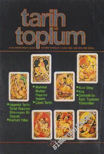 Tarih ve Toplum Aylık Ansiklopedik Dergi - Sayı: 25      Ocak 1986