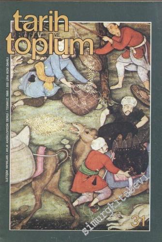 Tarih ve Toplum Aylık Ansiklopedik Dergi - Sayı: 31, Temmuz 1986       1986
