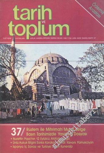 Tarih ve Toplum Aylık Ansiklopedik Dergi - Sayı: 37, Ocak 1987
