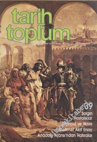 Tarih ve Toplum Aylık Ansiklopedik Dergi - Sayı: 39, Mart 1987       1987