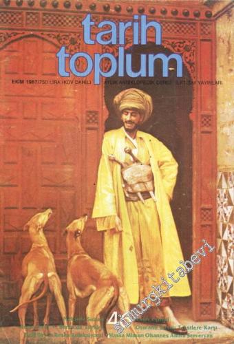 Tarih ve Toplum Aylık Ansiklopedik Dergi - Sayı: 46, Cilt: 8, Ekim 1987