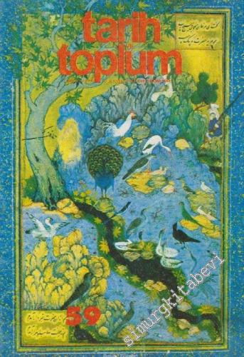 Tarih ve Toplum Aylık Ansiklopedik Dergi - Sayı: 59      Kasım  1988