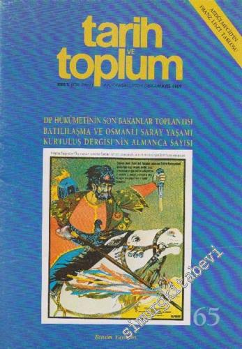 Tarih ve Toplum Aylık Ansiklopedik Dergi - Sayı: 65      Mayıs 1989