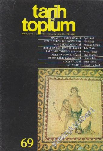 Tarih ve Toplum Aylık Ansiklopedik Dergi - Sayı: 69      Eylül 1989