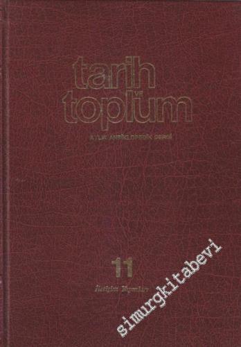 Tarih ve Toplum Cilt 11: Aylık Ansiklopedik Dergi, Sayı: 61 - 66 - Sayı: 61 - 66  Cilt: 11    Ocak - Haziran