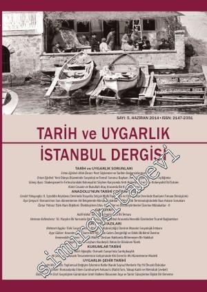 Tarih ve Uygarlık - İstanbul Dergisi - Sayı: 5      Ocak - Haziran