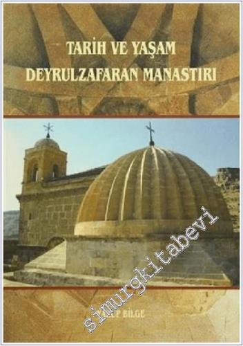 Tarih ve Yaşam Deyrulzafaran Manastırıc -        2008
