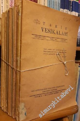 Tarih Vesikaları Dergisi; Sayı: 1 - 18; Yıl: Haziran 1941 -  Mart 1961 TAKIM  -