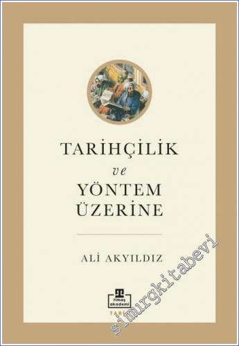 Tarihçilik ve Yöntem Üzerine -        2021