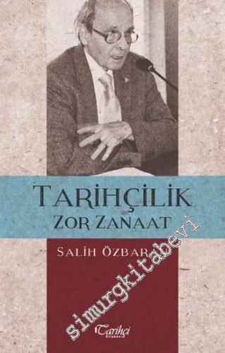 Tarihçilik Zor Zanaat: Ateşlenen Bir Alana İlişkin Tepkiler -        2015