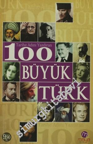 Tarihe Adını Yazdıran 100 Büyük Türk